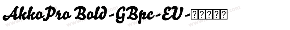AkkoPro Bold-GBpc-EU字体转换